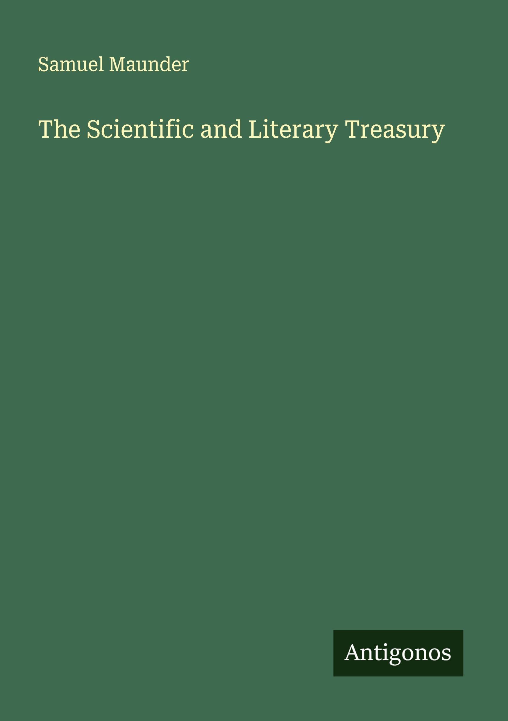 The Scientific and Literary Treasury
