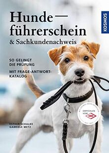 Hundeführerschein und Sachkundenachweis: Mit Frage-Antwort-Katalog