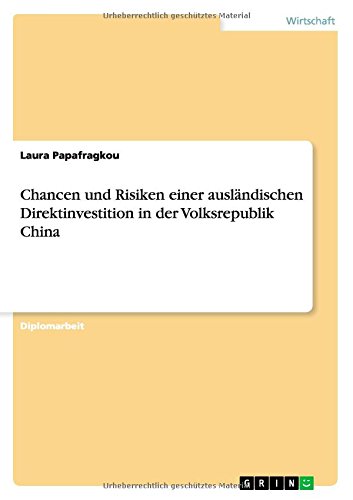 Chancen und Risiken einer ausländischen Direktinvestition in der Volksrepublik China