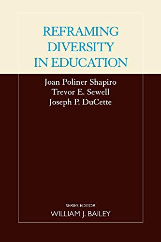 Reframing Diversity in Education (Critical Media Studies: Institutions, Politics, and Culture)