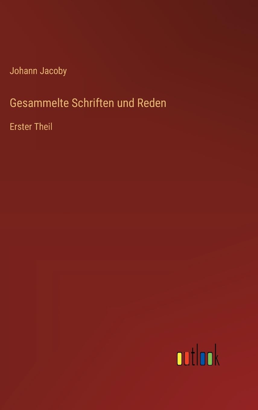 Gesammelte Schriften und Reden: Erster Theil