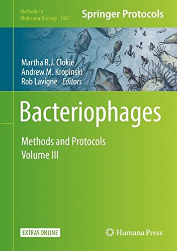 Bacteriophages: Methods and Protocols, Volume 3 (Methods in Molecular Biology, Band 1681)