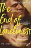 The End of Loneliness: The Dazzling International Bestseller