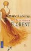 Le Gout Du Bonheur 3: Florent