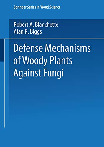 Defense Mechanisms of Woody Plants Against Fungi (Springer Series in Wood Science)