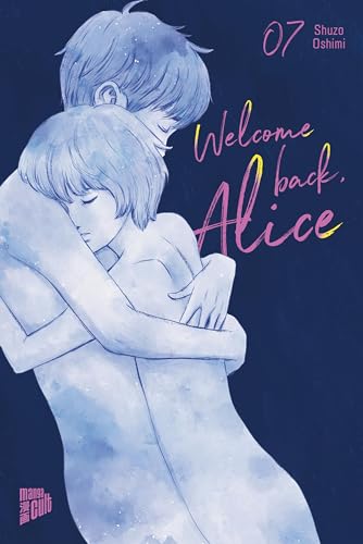 Oshimi, Shuzo: Welcome Back, Alice 7