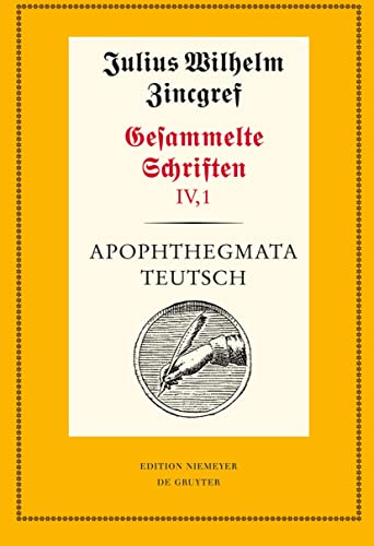 Apophthegmata teutsch: 1: Text. 2: Erläuterungen, Übersetzungen und Verifizierungen mit einer Einleitung von Theodor Verweyen und Dieter Mertens ... Literaturwerke. N. F., 57/58, Band 4)