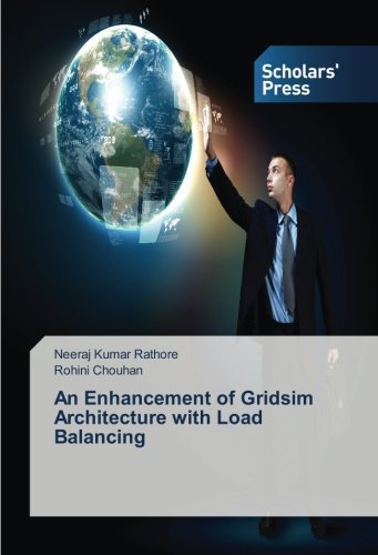 An Enhancement of Gridsim Architecture with Load Balancing