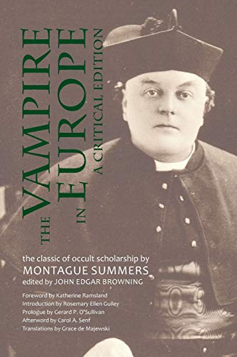 Montague Summers The Vampire In Europe, A Critical Edition