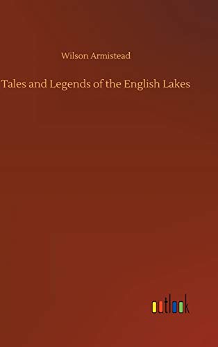 Tales and Legends of the English Lakes