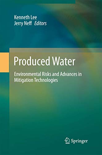 Produced Water: Environmental Risks and Advances in Mitigation Technologies