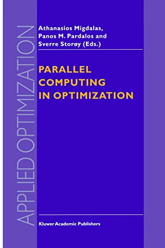 Parallel Computing in Optimization (Applied Optimization) (Applied Optimization, 7, Band 7)