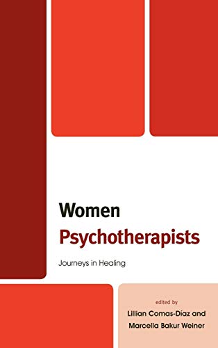 Women Psychotherapists: Journeys in Healing