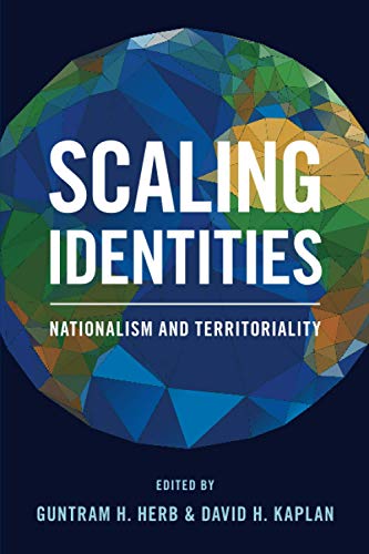 Scaling Identities: Nationalism and Territoriality