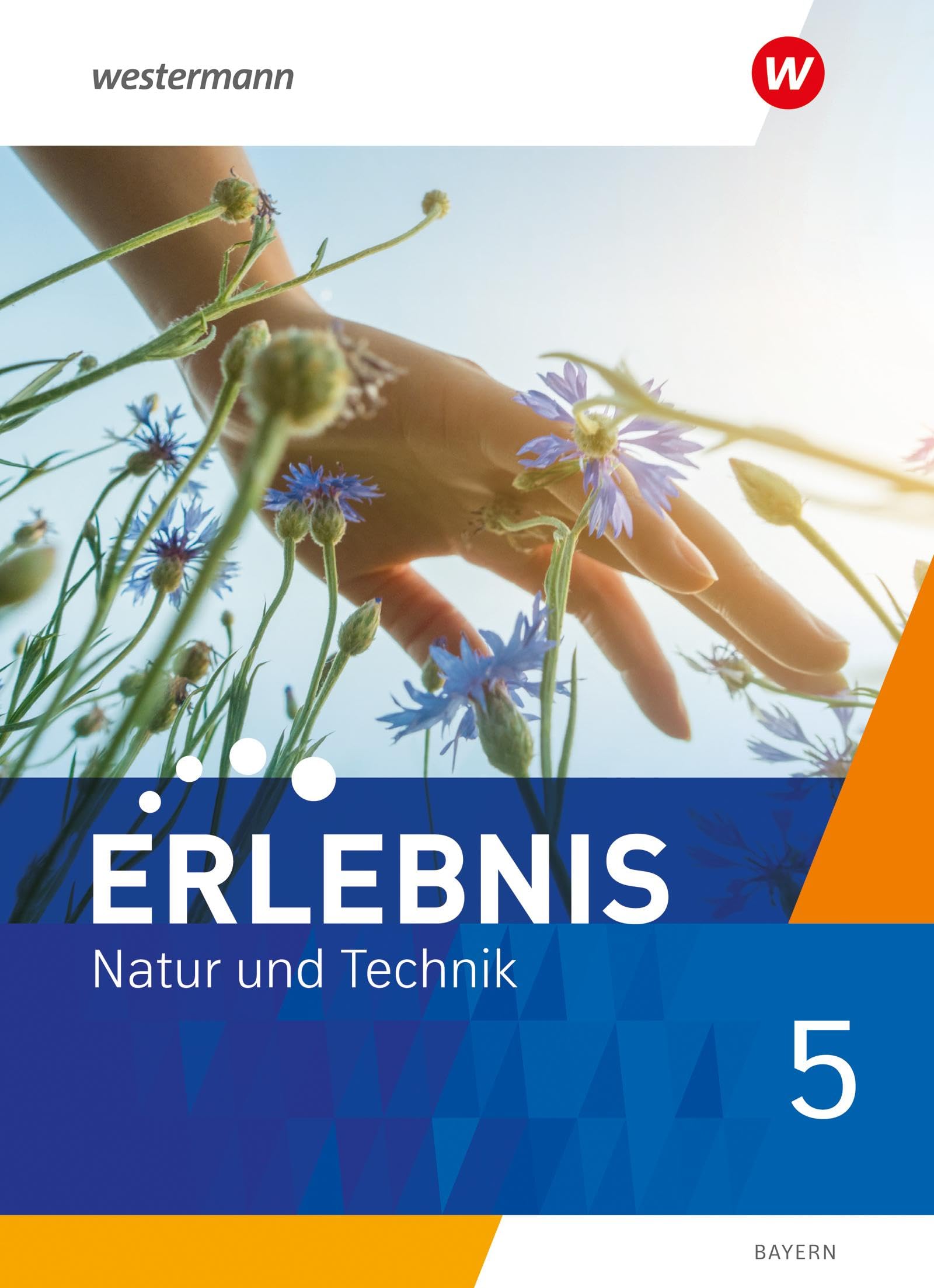 Erlebnis Natur und Technik - Ausgabe 2024 für Mittelschulen in Bayern: Schulbuch 5