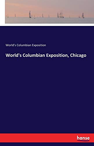 World's Columbian Exposition, Chicago