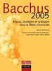 Bacchus 2005 : enjeux, stratégies et pratiques dans la filière vitivinicole