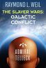 The Slaver Wars: Galactic Conflict