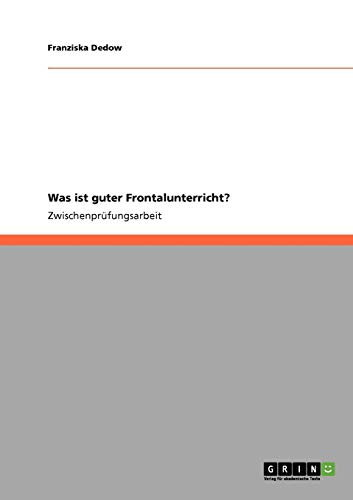 Was ist guter Frontalunterricht?