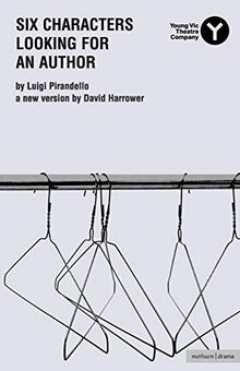 Six Characters Looking For An Author (Modern Plays)