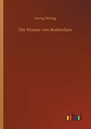 Die Mumie von Rotterdam