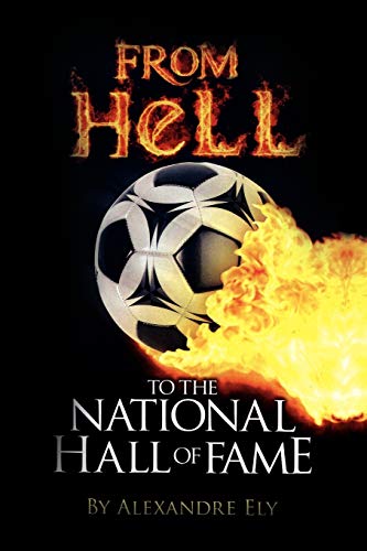 From Hell To The National Hall Of Fame