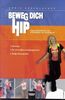 Beweg dich hip - DVD: Eine Einführung ins Poptanzen im Unterricht