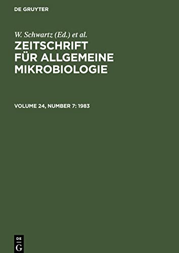 Zeitschrift für Allgemeine Mikrobiologie, Volume 24, Number 7, Zeitschrift für Allgemeine Mikrobiologie (1983)