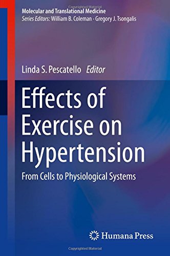 Effects of Exercise on Hypertension: From Cells to Physiological Systems (Molecular and Translational Medicine)