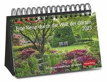 Eine Reise durch die Welt der Gärten Premiumkalender 2023: 365 grüne Oasen zum Verweilen: 366 grüne Oasen zum Verweilen