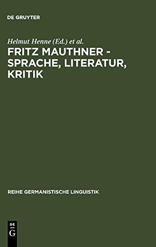 Fritz Mauthner - Sprache, Literatur, Kritik: Festakt und Symposion zu seinem 150. Geburtstag (Reihe Germanistische Linguistik, 224, Band 224)