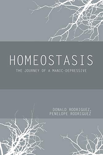 Homeostasis: The Journey of a Manic-Depressive