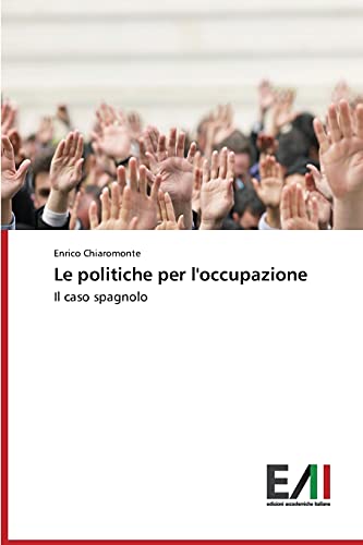 Le politiche per l'occupazione: Il caso spagnolo