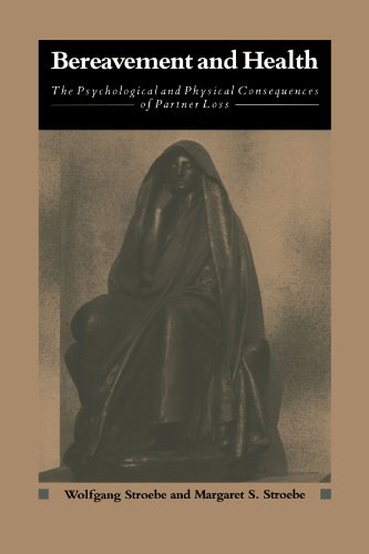 Bereavement and Health: The Psychological and Physical Consequences of Partner Loss (Psychology of Social Issues)