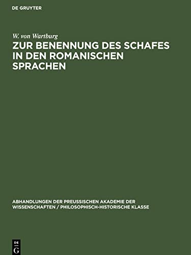 Zur Benennung des Schafes in den Romanischen Sprachen: Ein Beitrag zur Frage der provinziellen Differenzierung des spätern Lateins