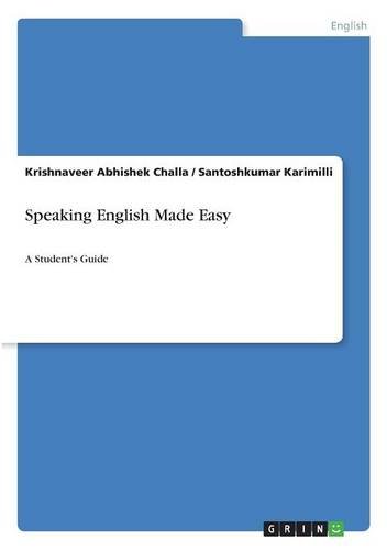 Speaking English Made Easy: A Student's Guide