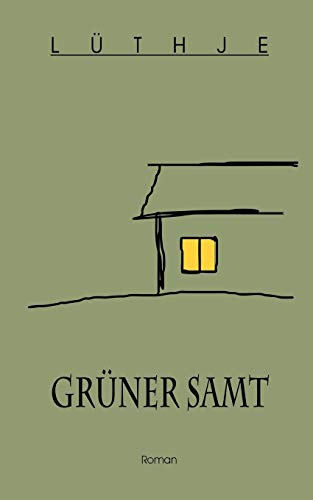 Grüner Samt - Dirk Lüthje Kartoniert (TB)