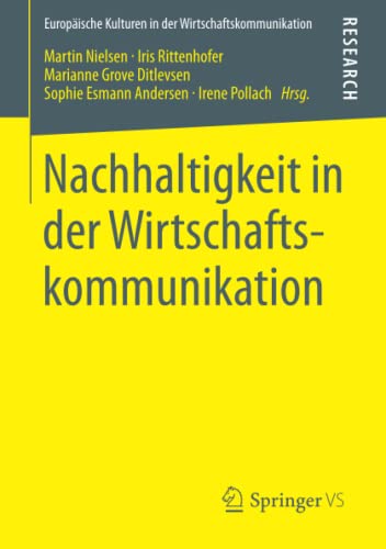 Nachhaltigkeit in der Wirtschaftskommunikation (Europäische Kulturen in der Wirtschaftskommunikation, Band 24)
