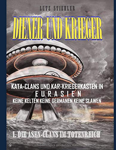 Diener und Krieger: Kata-Clans und Kar-Kriegerkasten in Eurasien