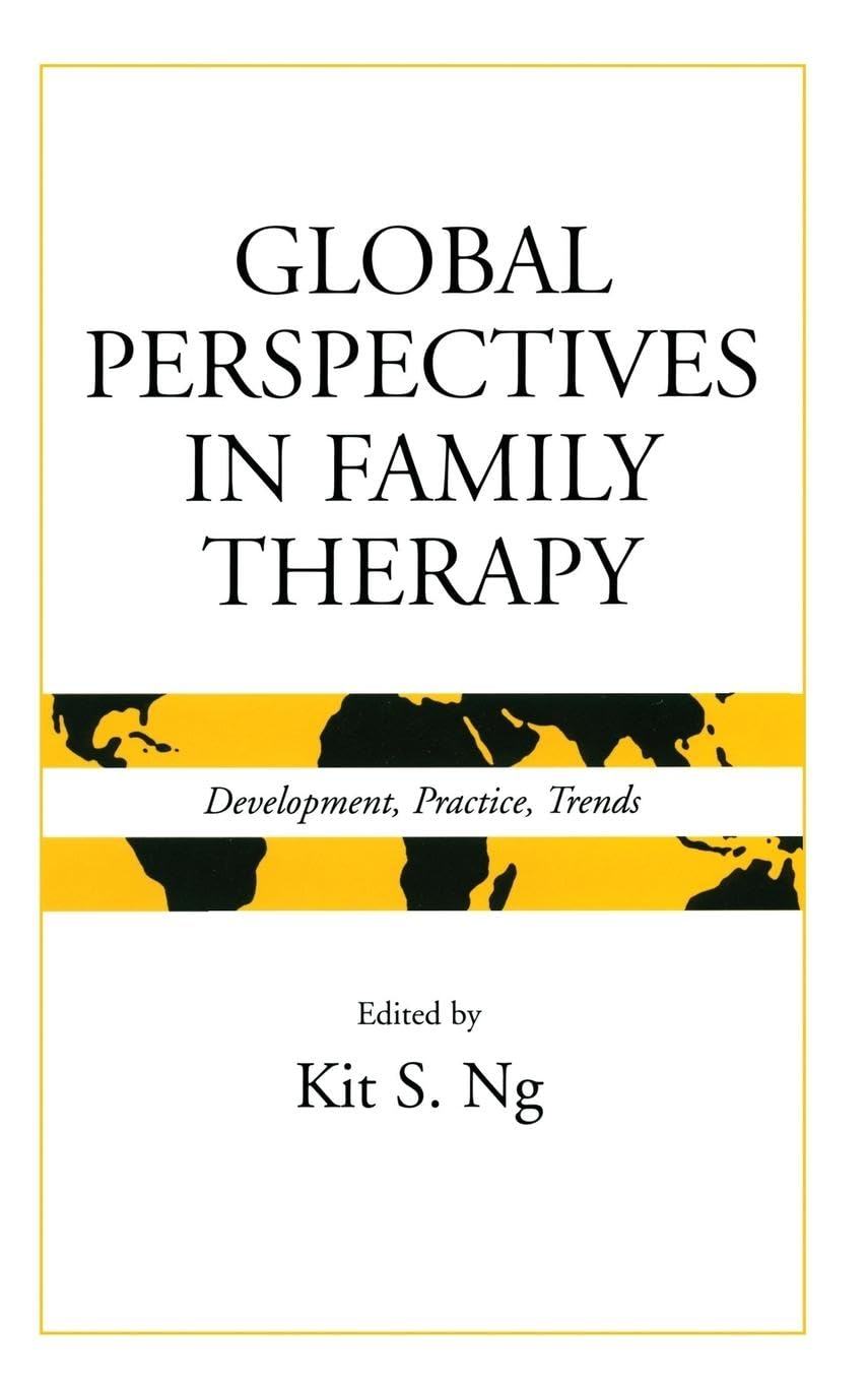 Global Perspectives in Family Therapy: Development, Practice, Trends (The Family Therapy and Counseling Series)