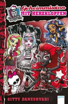 Monster High (4). Geheimmission mit Herzklopfen