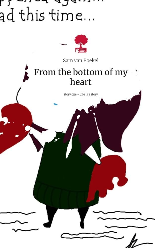 From the bottom of my heart. Life is a Story - story.one: DE