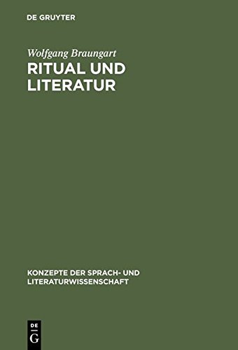 Ritual und Literatur (Konzepte der Sprach- und Literaturwissenschaft, Band 53)