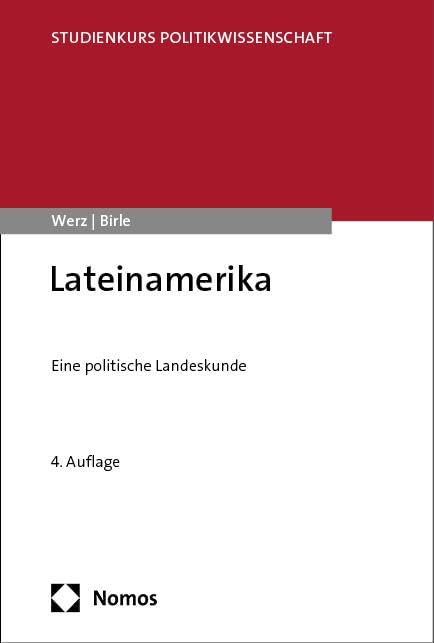 Lateinamerika: Eine politische Landeskunde (Studienkurs Politikwissenschaft)