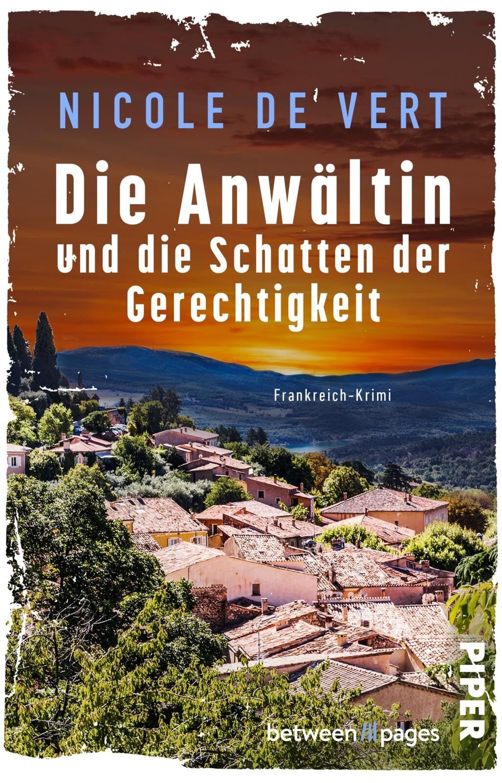 de Vert, Nicole: Die Anwältin und die Schatten der Gerechtigkeit