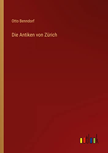 Die Antiken von Zürich