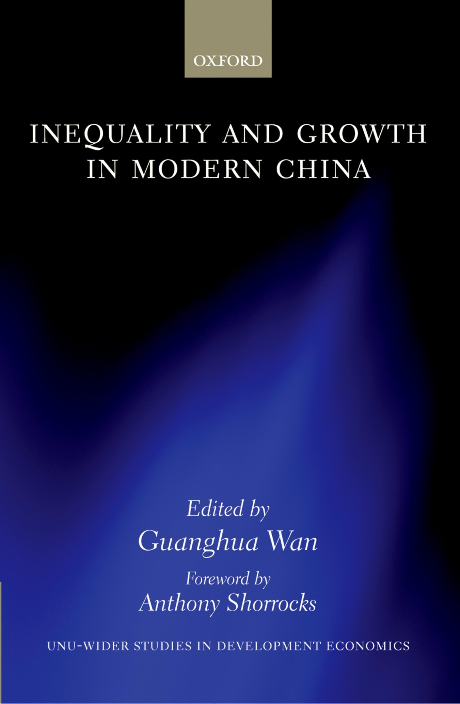 Inequality and Growth in Modern China (W I D E R STUDIES IN DEVELOPMENT ECONOMICS)