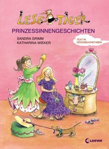 Lesetiger-Prinzessinnengeschichten. Großbuchstabenausgabe