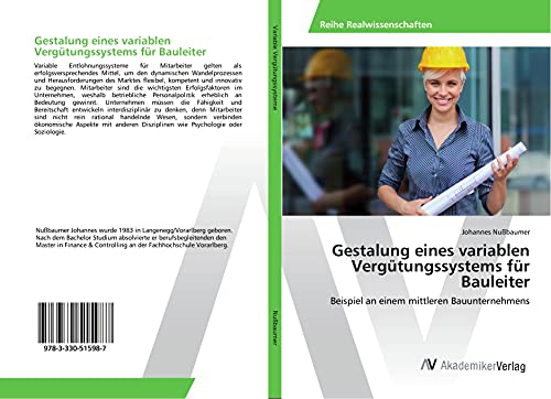 Gestalung eines variablen Vergütungssystems für Bauleiter: Beispiel an einem mittleren Bauunternehmens