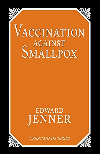 Vaccination Against Smallpox (Great Minds)